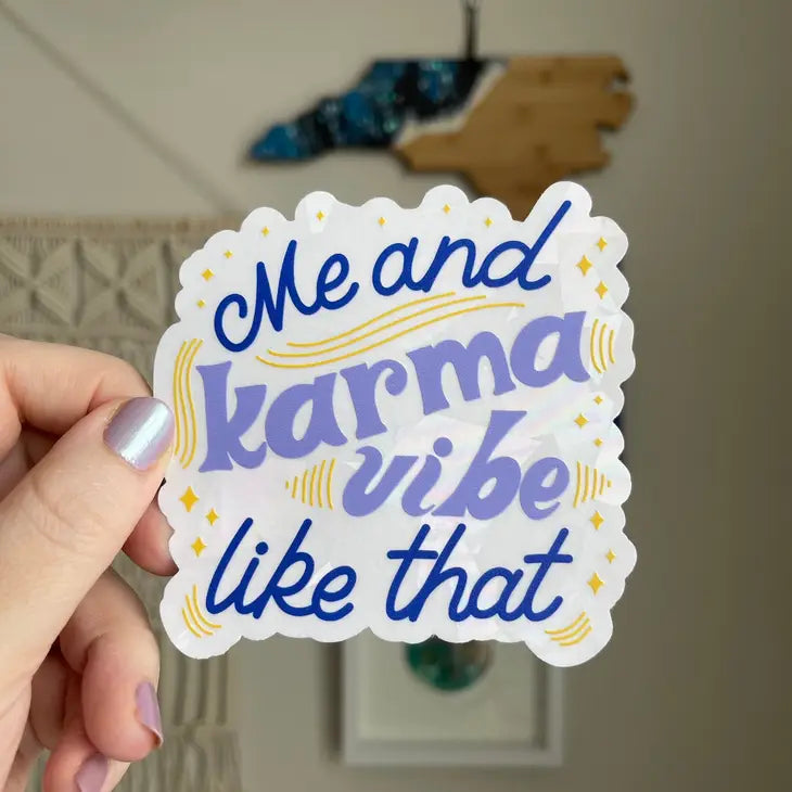 Me & Karma Vibe Like That Sun-catcher Sticker
