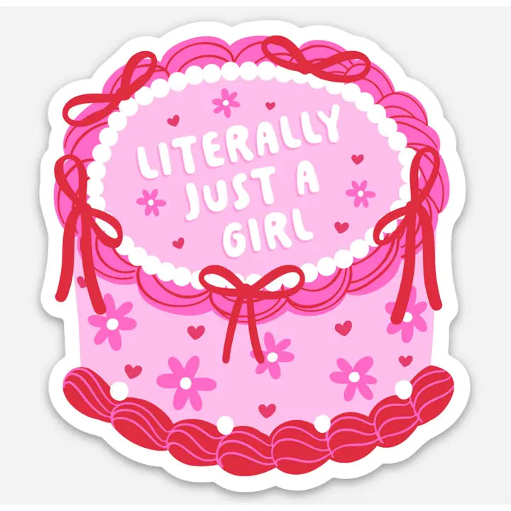 Literally Just A Girl Sticker