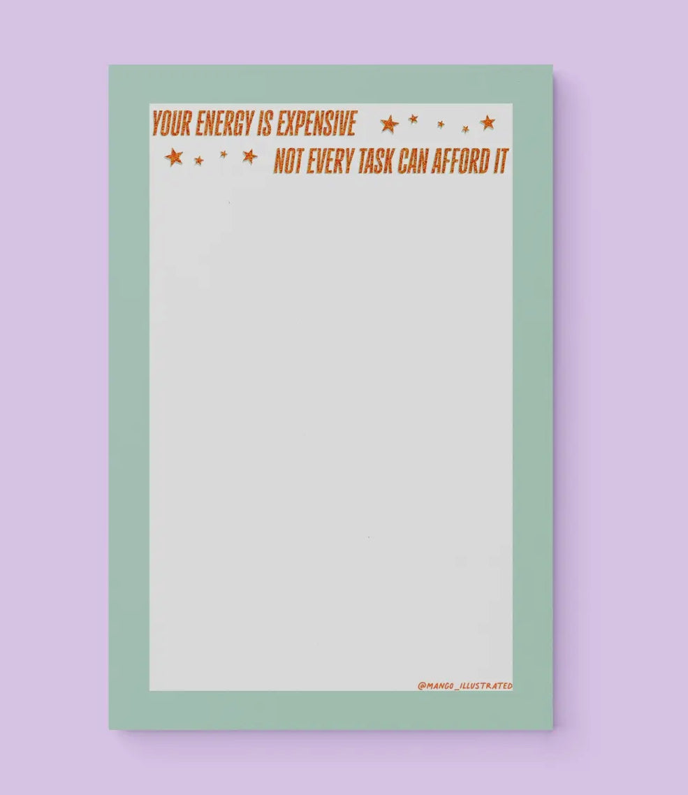 Your Energy Is Expensive Notepad